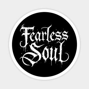 Fearless Soul Magnet